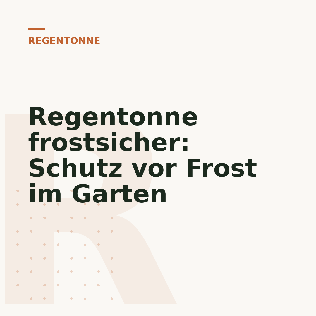 Regentonne frostsicher: Schutz vor Frost im Garten