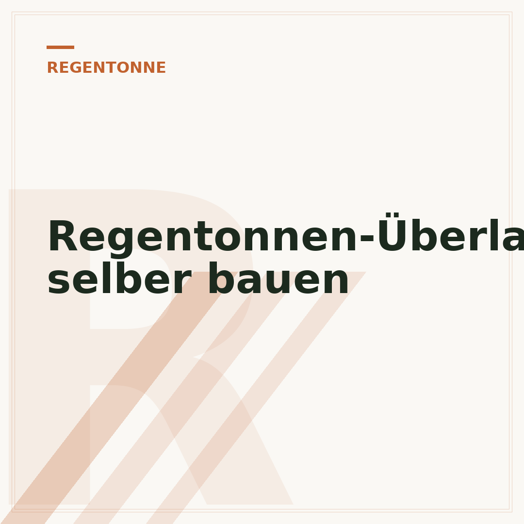 Regentonnen-Überlauf selber bauen