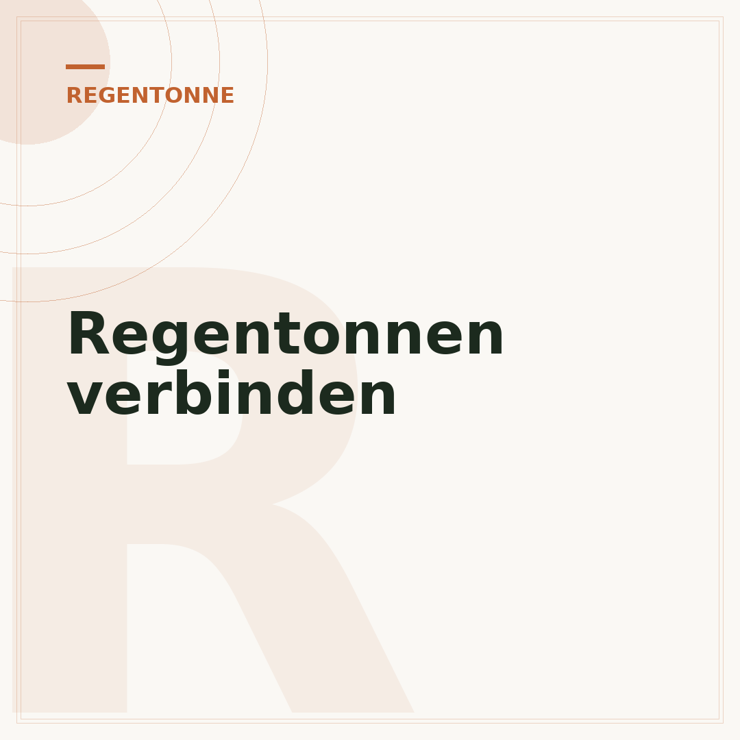 Regentonnen verbinden