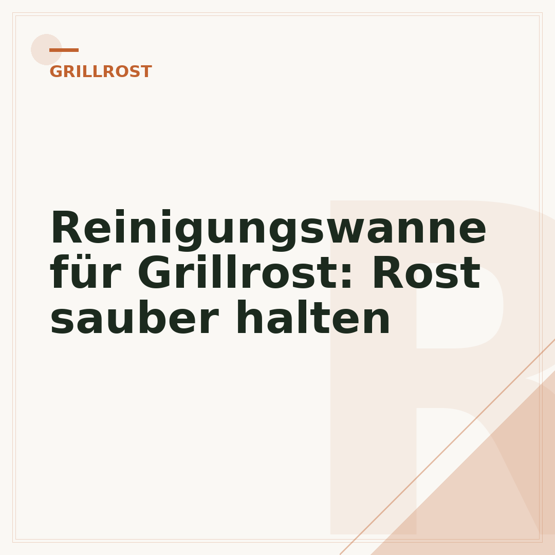Reinigungswanne für Grillrost: Rost sauber halten