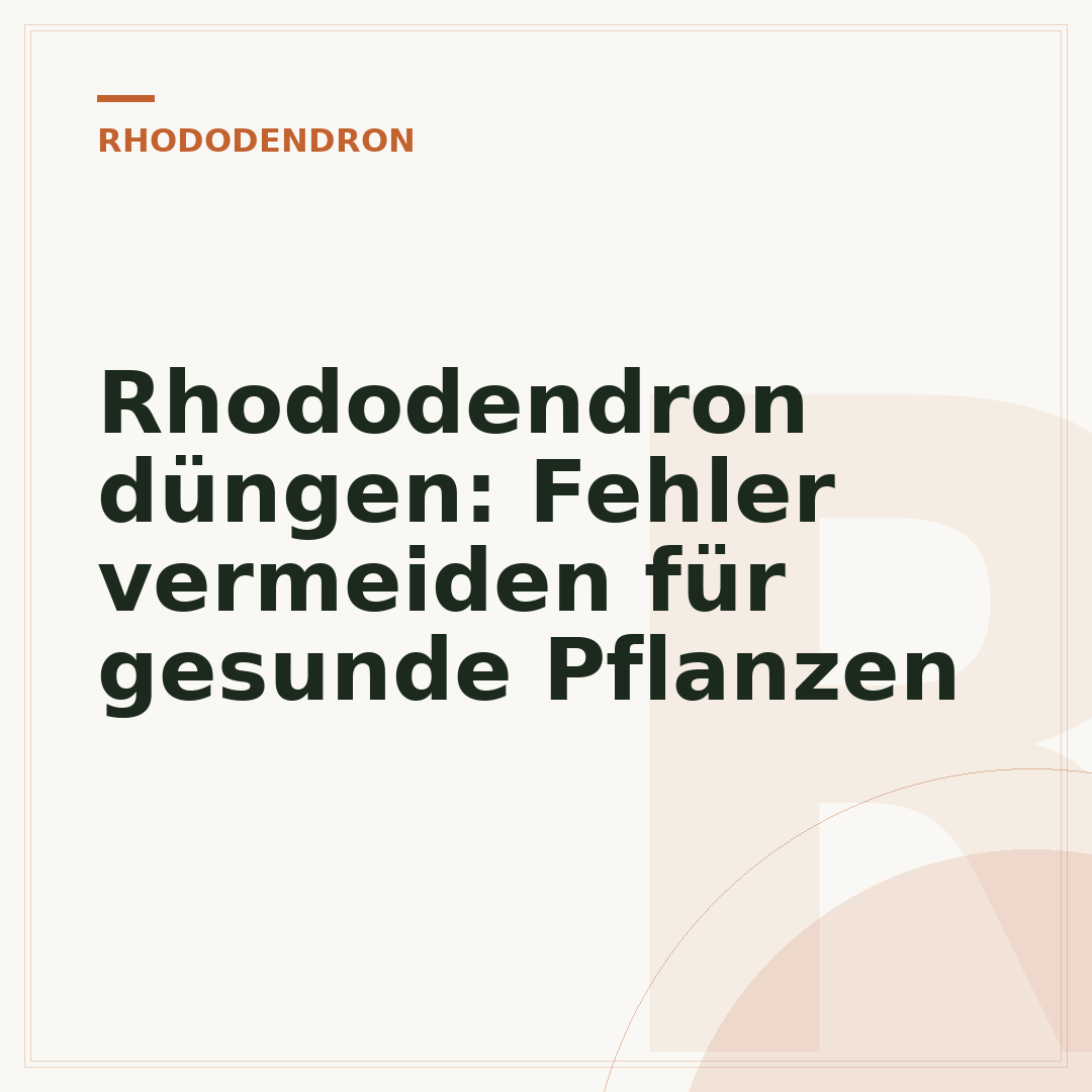Rhododendron düngen: Fehler vermeiden für gesunde Pflanzen