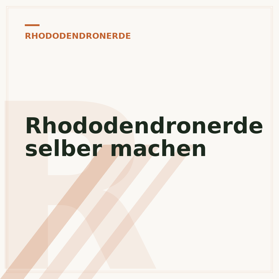 Rhododendronerde selber machen