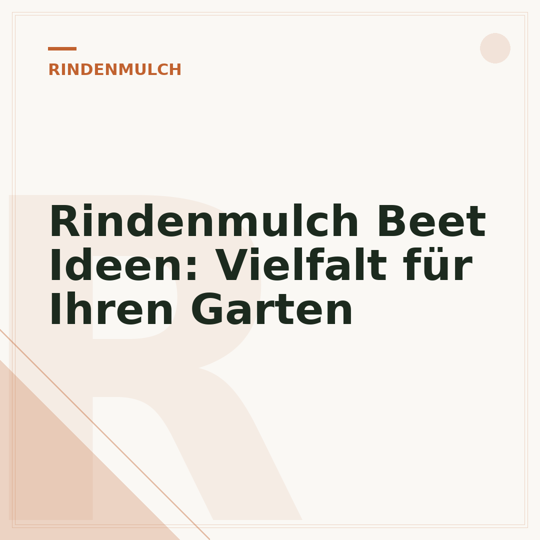 Rindenmulch Beet Ideen: Vielfalt für Ihren Garten