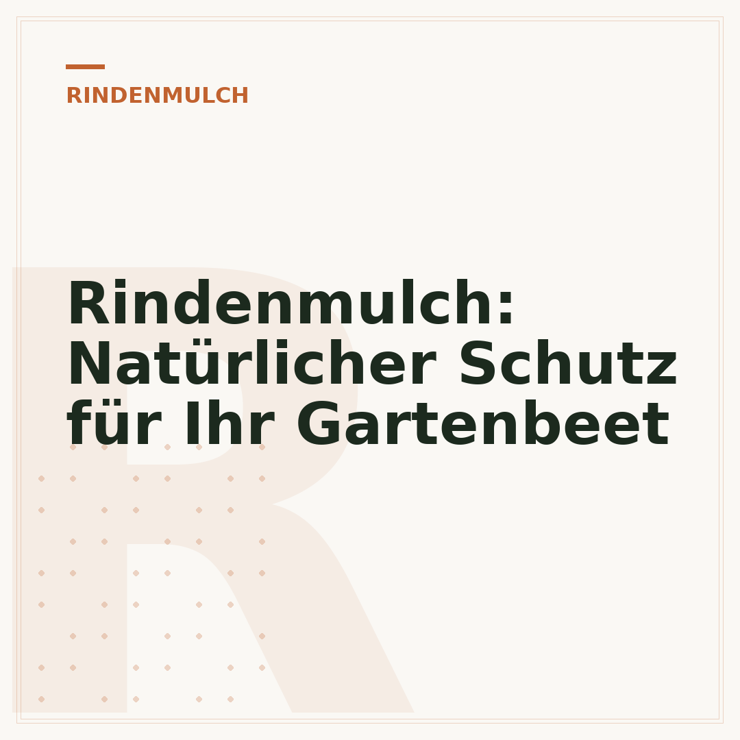 Rindenmulch: Natürlicher Schutz für Ihr Gartenbeet