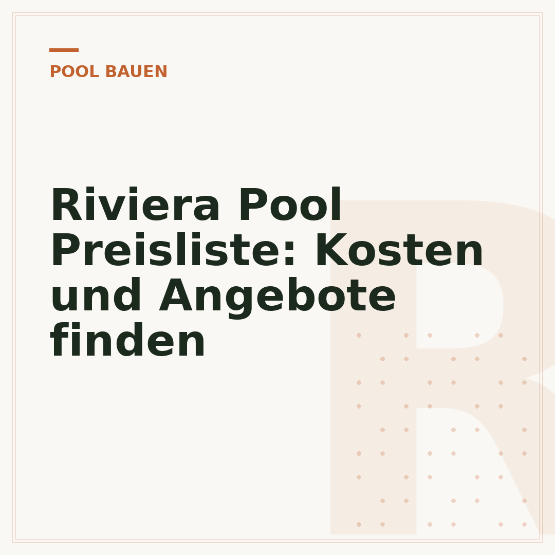Riviera Pool Preisliste: Kosten und Angebote finden