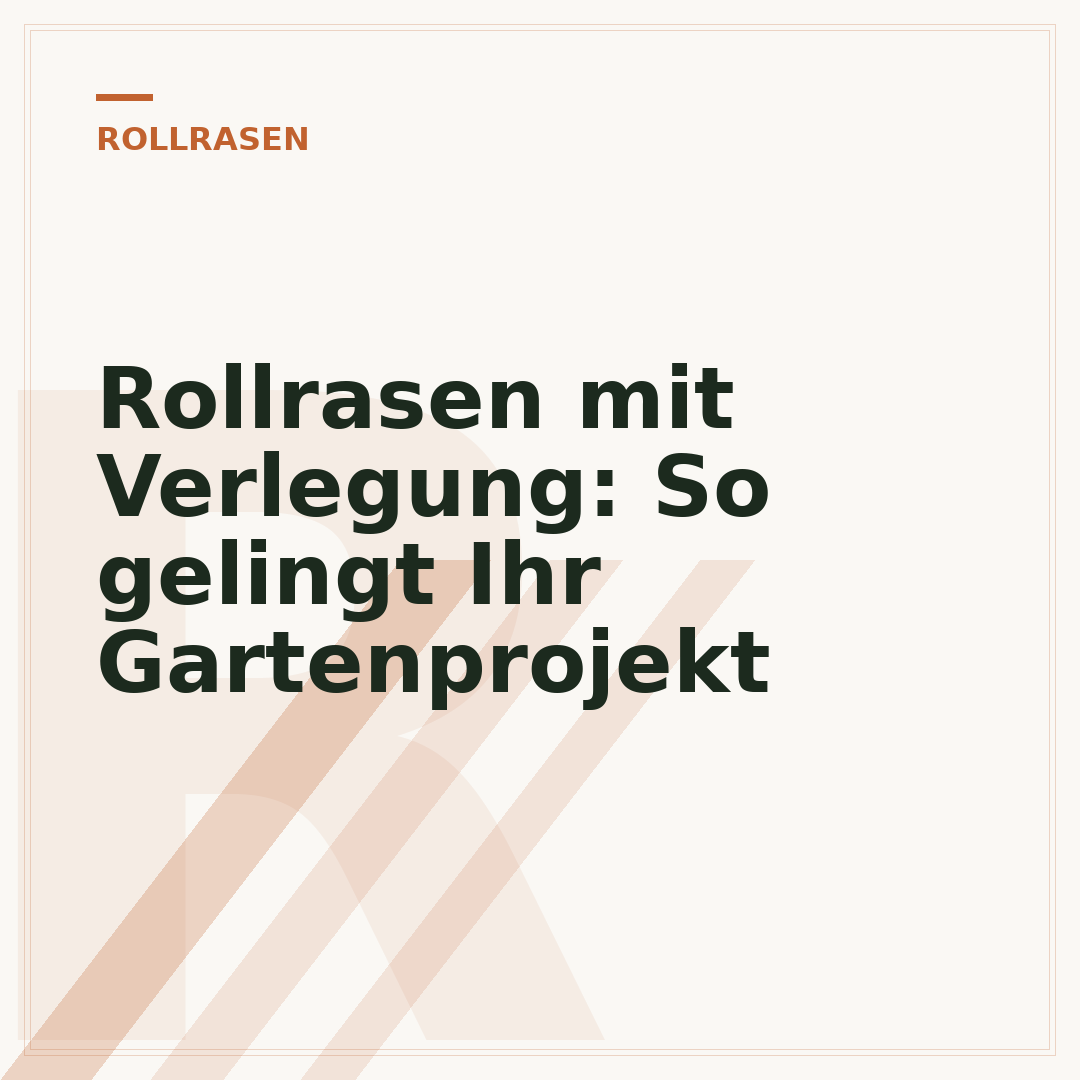 Rollrasen mit Verlegung: So gelingt Ihr Gartenprojekt
