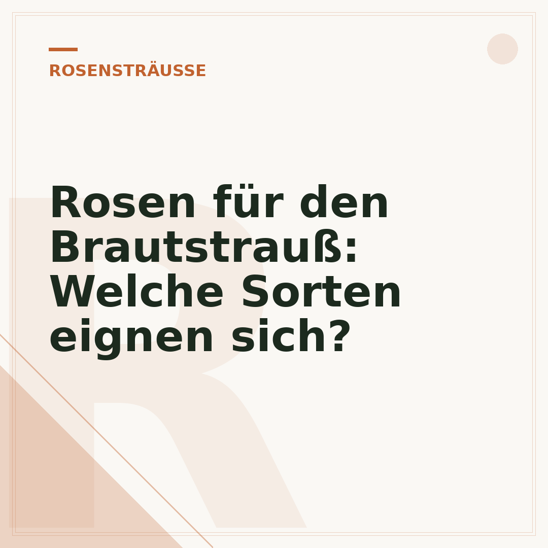 Rosen für den Brautstrauß: Welche Sorten eignen sich?