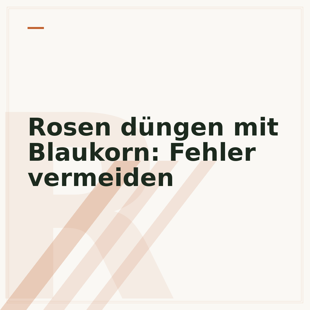 Rosen düngen mit Blaukorn: Fehler vermeiden