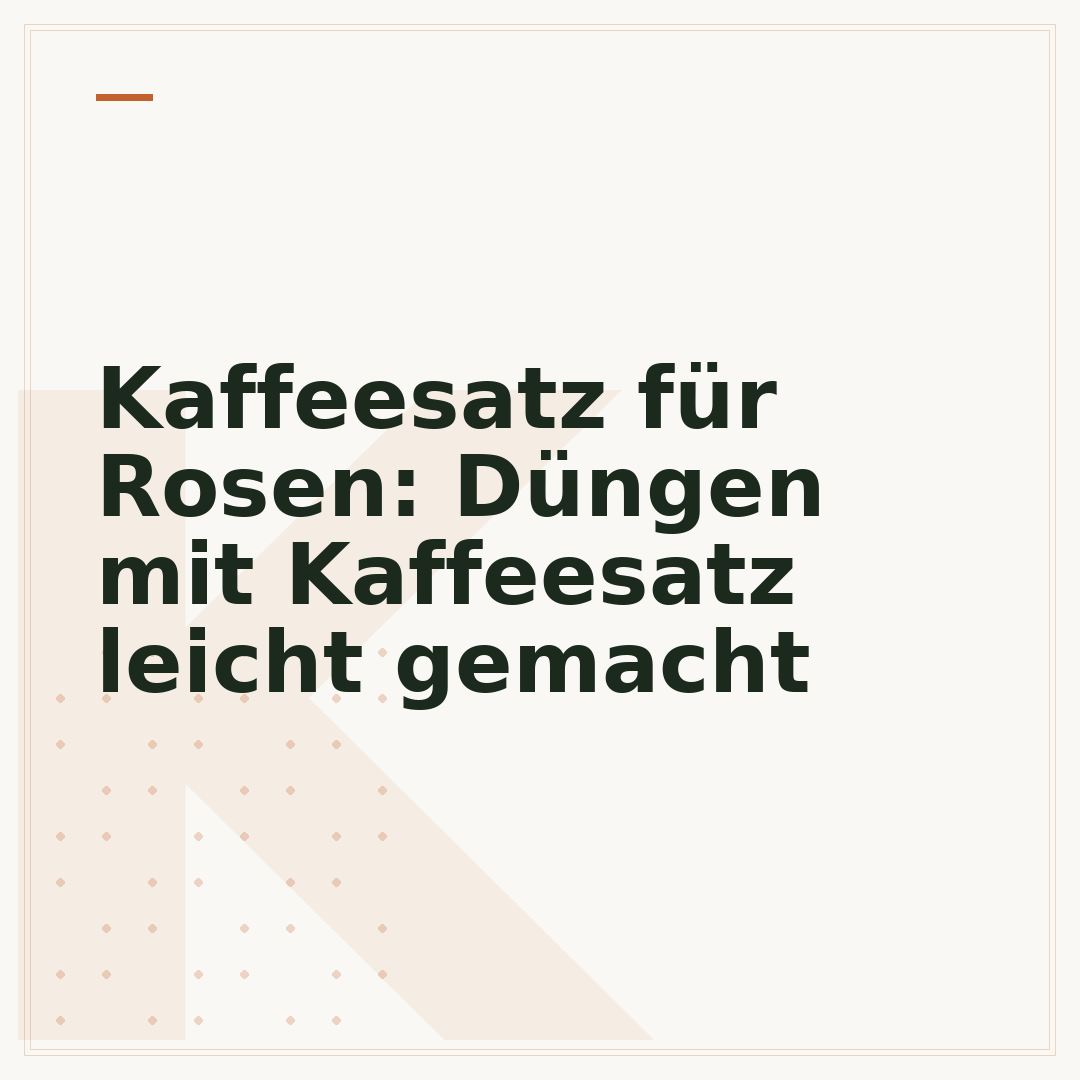 Kaffeesatz für Rosen: Düngen mit Kaffeesatz leicht gemacht