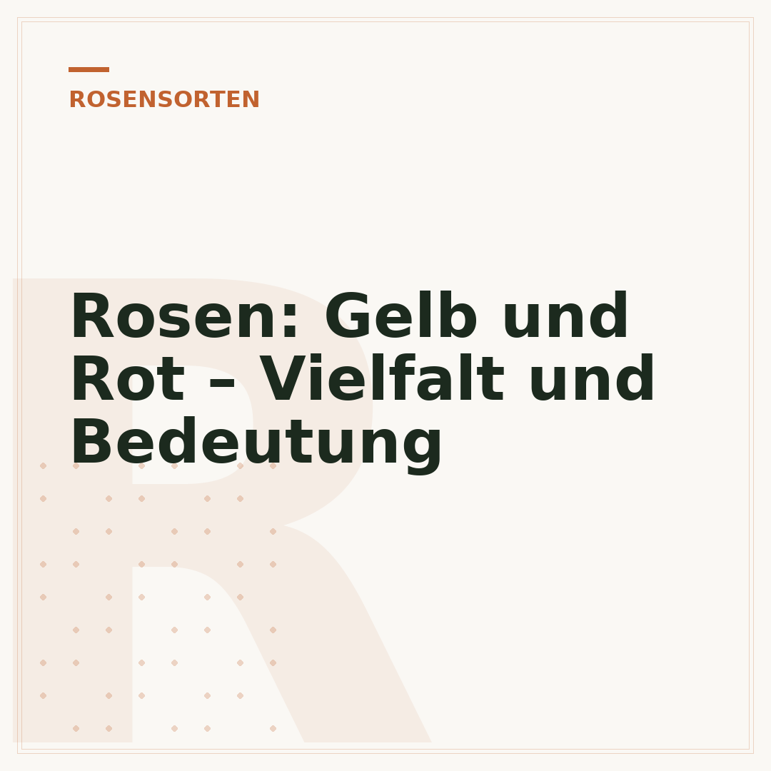 Rosen: Gelb und Rot – Vielfalt und Bedeutung