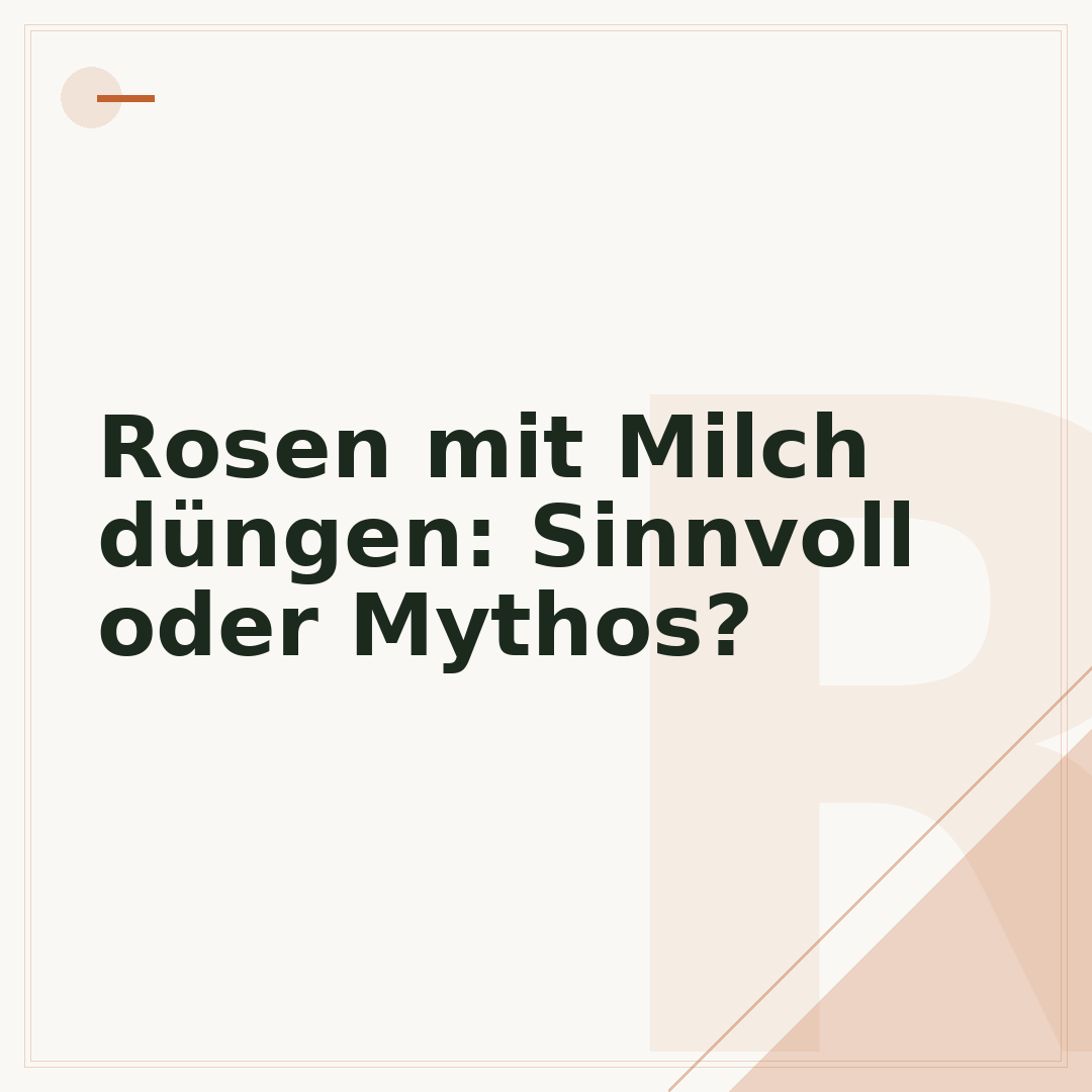 Rosen mit Milch düngen: Sinnvoll oder Mythos?