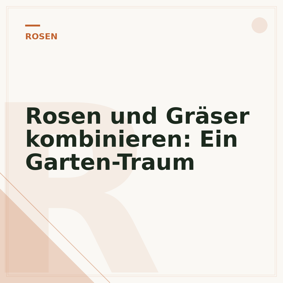 Rosen und Gräser kombinieren: Ein Garten-Traum