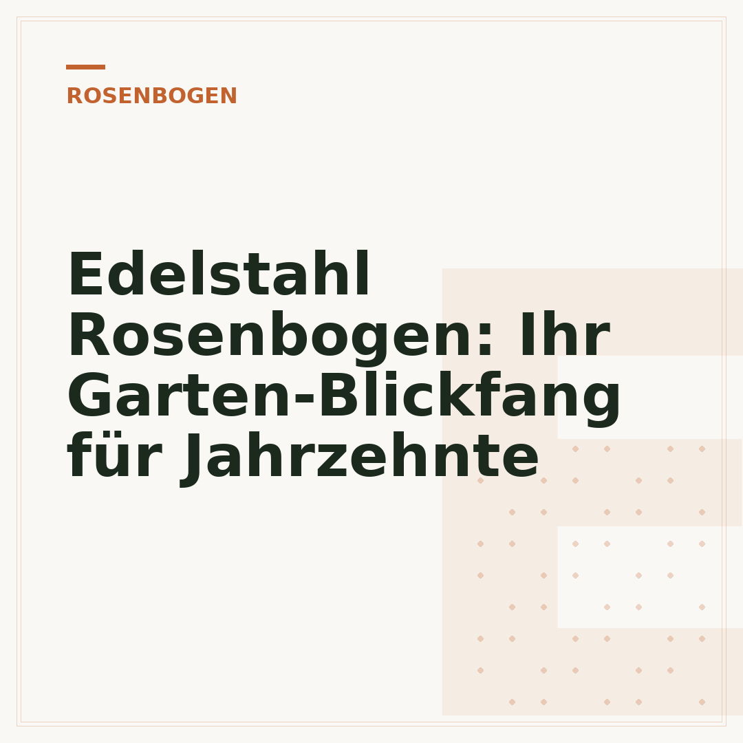 Edelstahl Rosenbogen: Ihr Garten-Blickfang für Jahrzehnte
