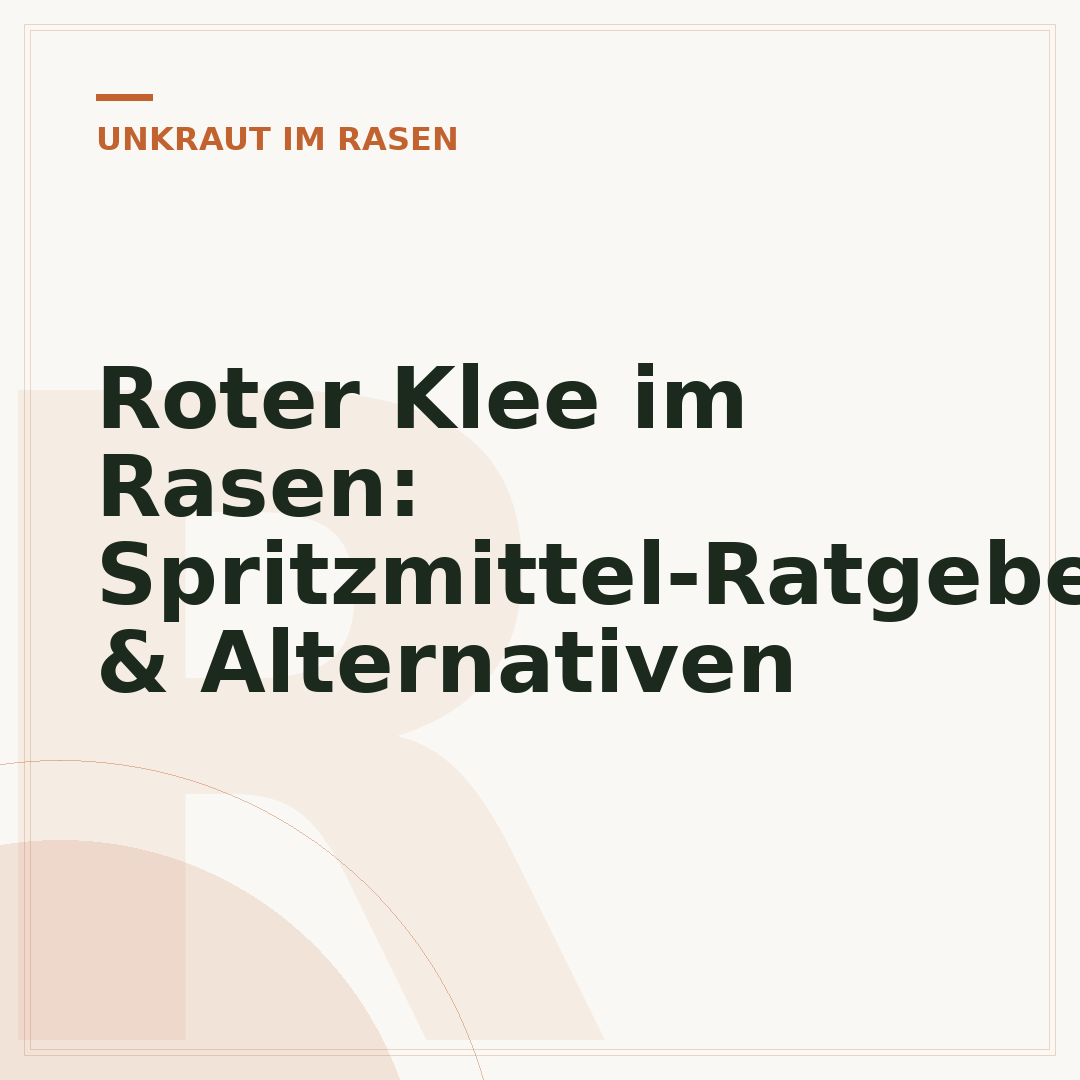 Roter Klee im Rasen: Spritzmittel-Ratgeber & Alternativen