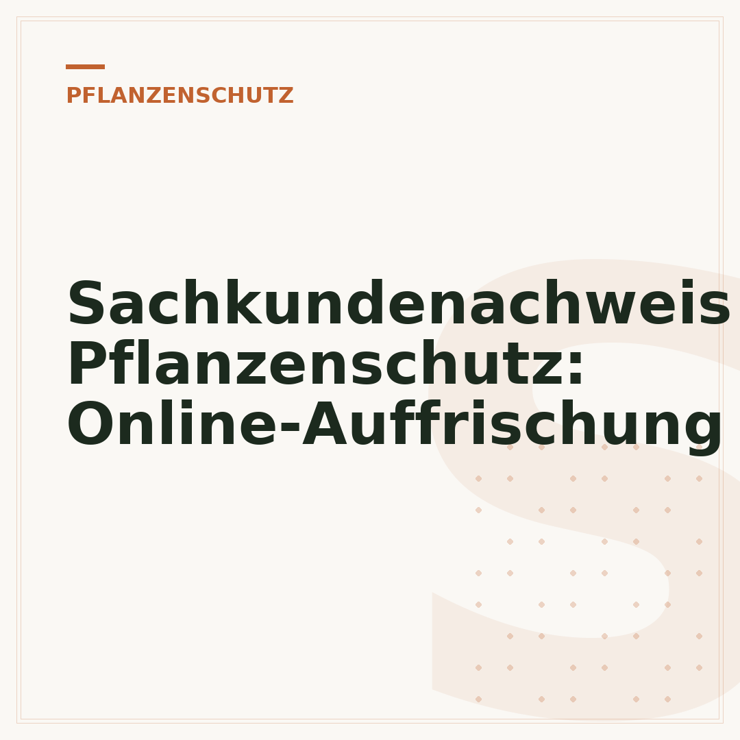 Sachkundenachweis Pflanzenschutz: Online-Auffrischung