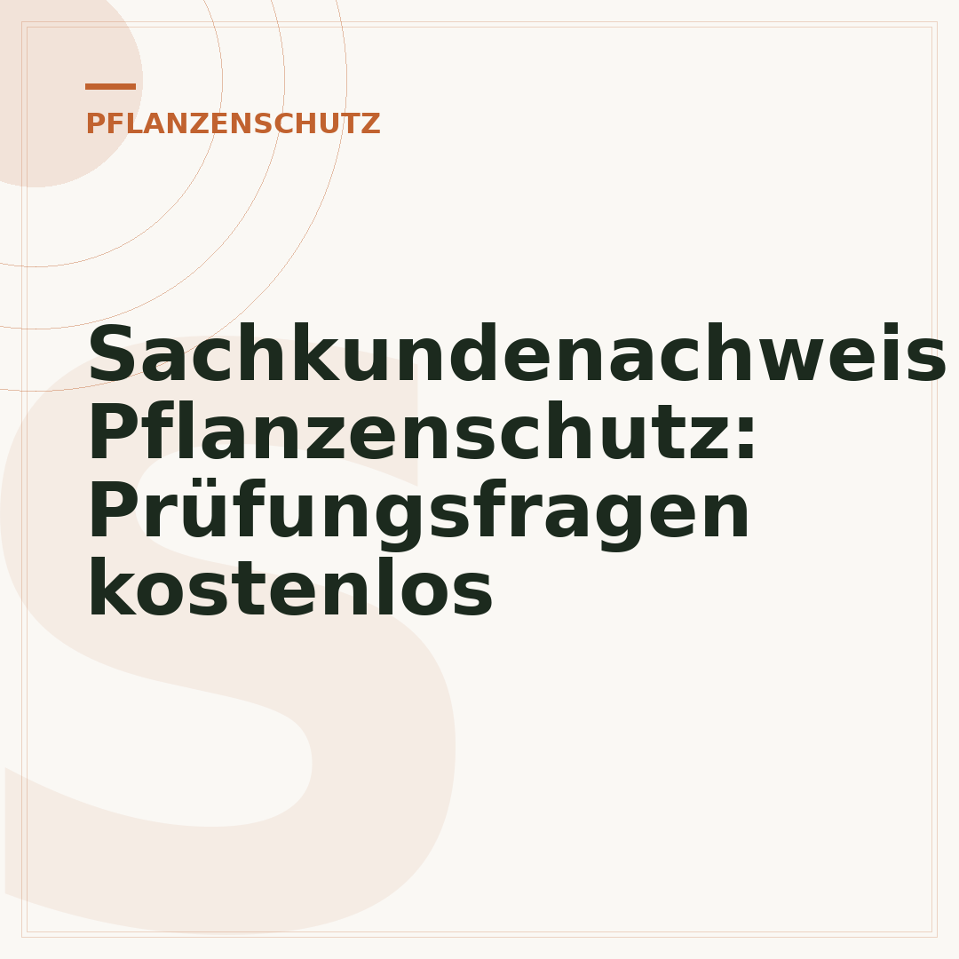 Sachkundenachweis Pflanzenschutz: Prüfungsfragen kostenlos