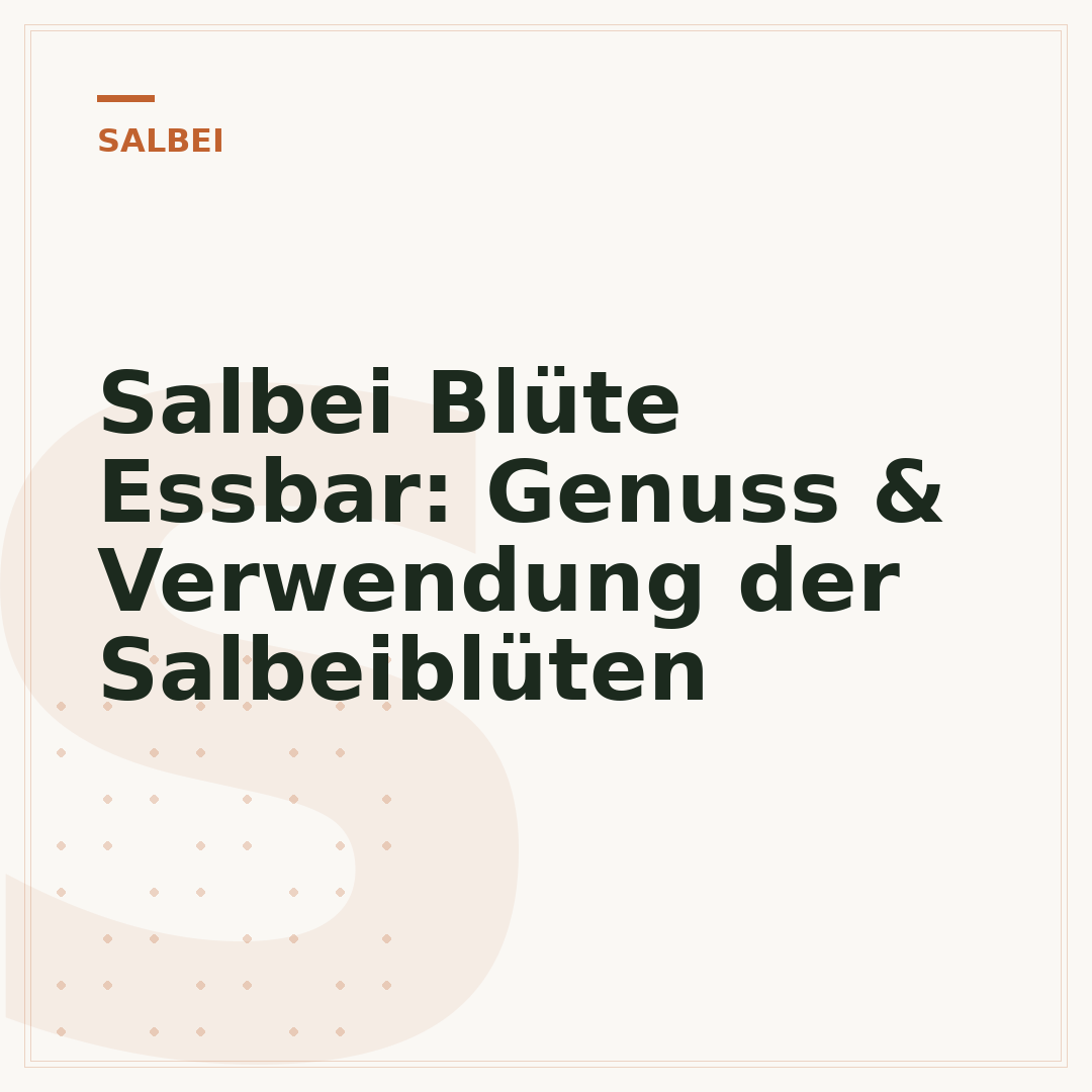 Salbei Blüte Essbar: Genuss & Verwendung der Salbeiblüten