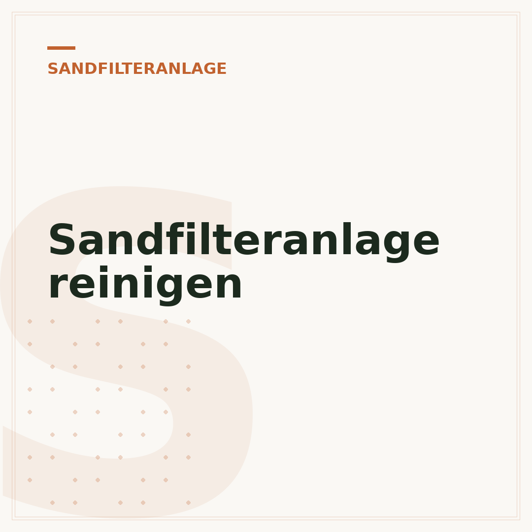 Sandfilteranlage reinigen