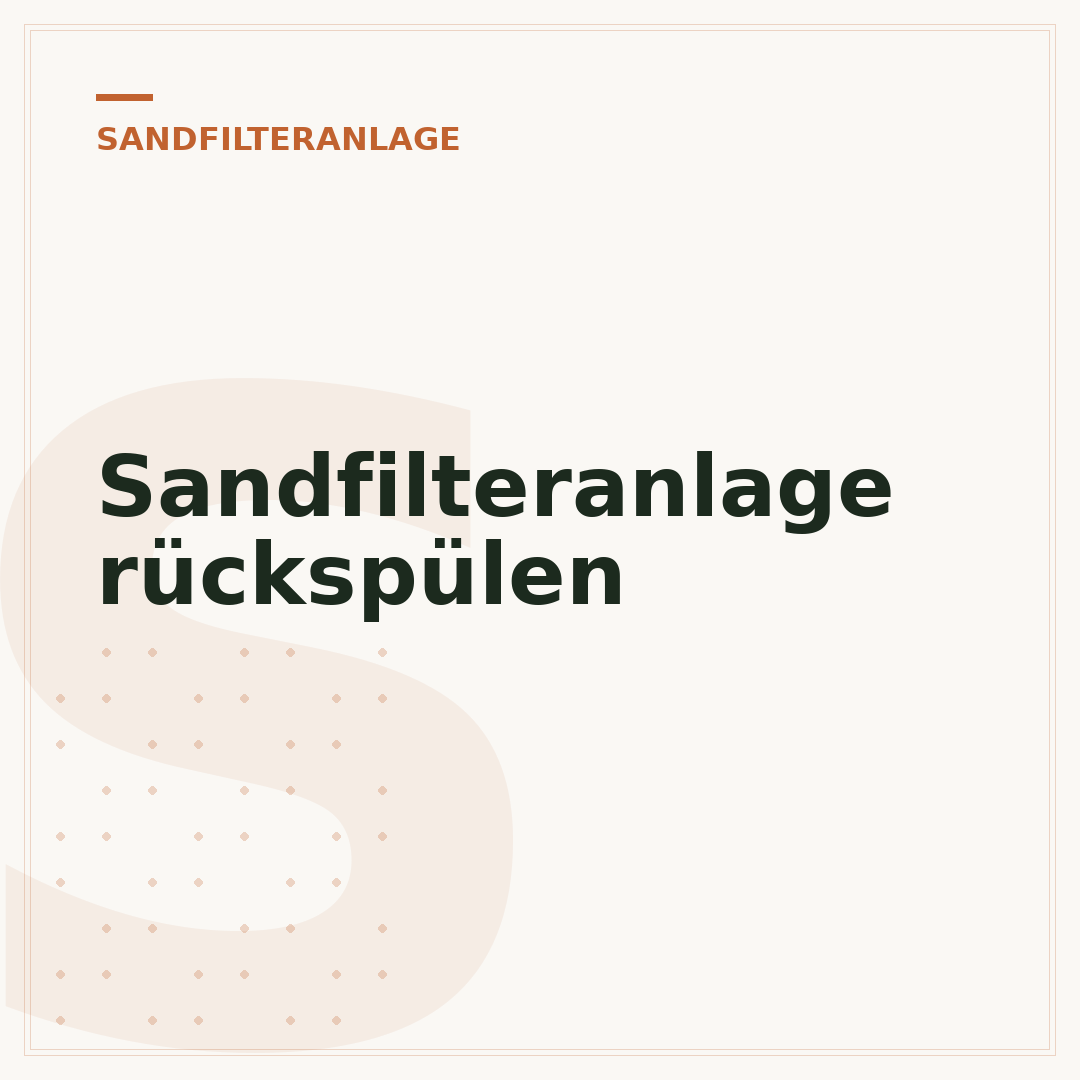 Sandfilteranlage rückspülen