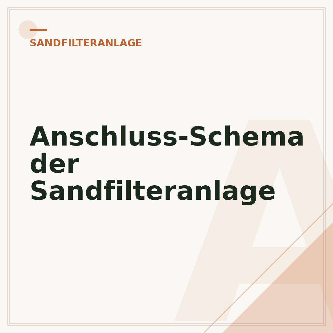 Anschluss-Schema der Sandfilteranlage