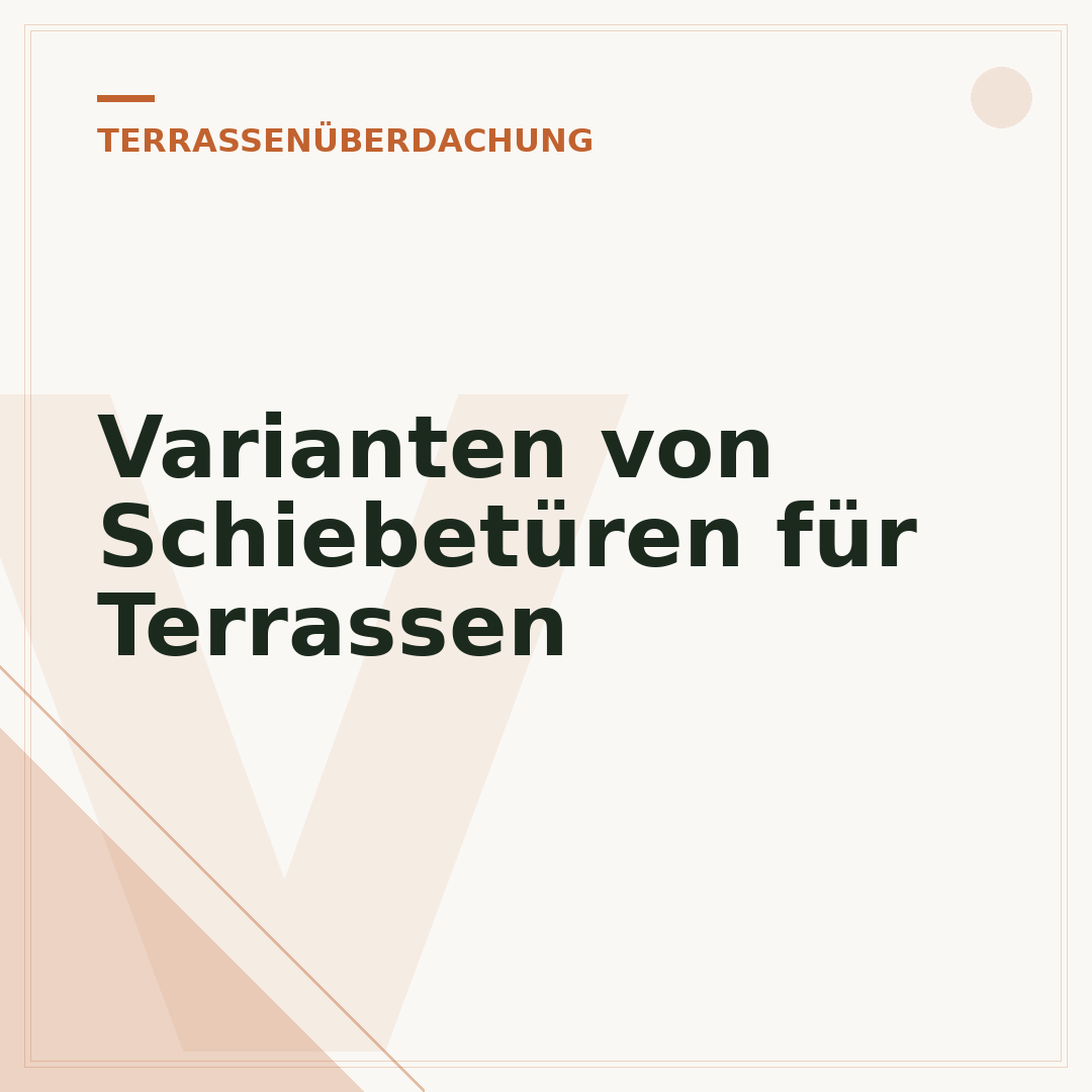 Varianten von Schiebetüren für Terrassen
