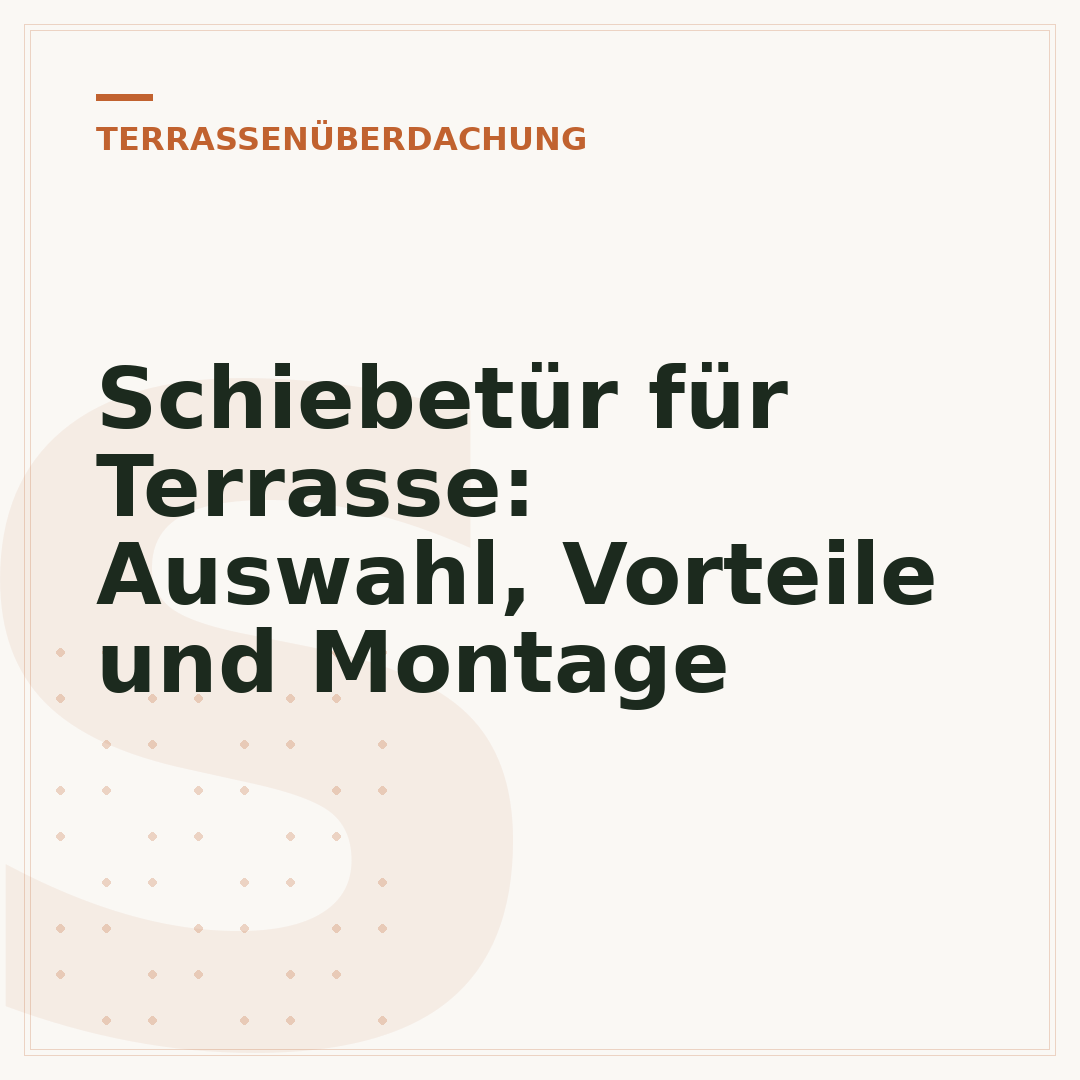 Schiebetür für Terrasse: Auswahl, Vorteile und Montage