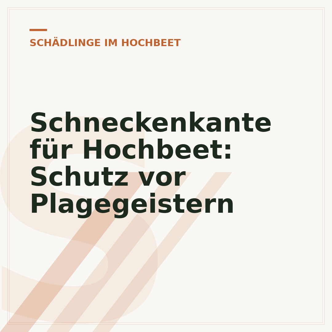 Schneckenkante für Hochbeet: Schutz vor Plagegeistern