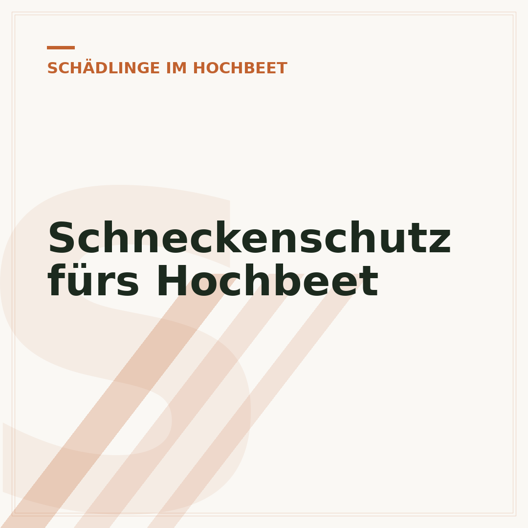 Schneckenschutz fürs Hochbeet