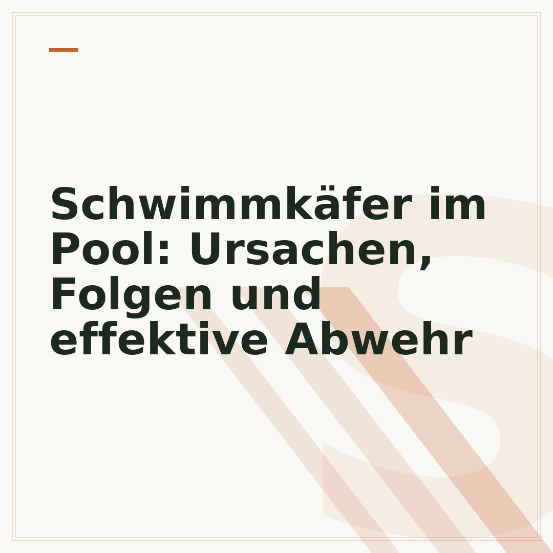 Schwimmkäfer im Pool: Ursachen, Folgen und effektive Abwehr