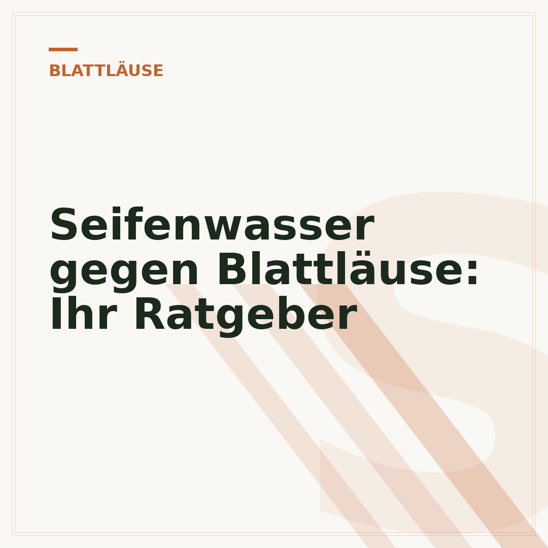 Seifenwasser gegen Blattläuse: Ihr Ratgeber