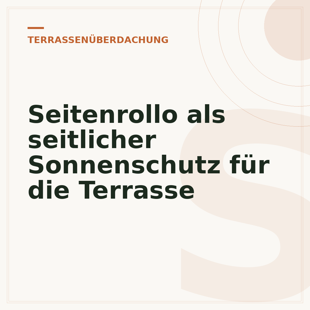 Seitenrollo als seitlicher Sonnenschutz für die Terrasse