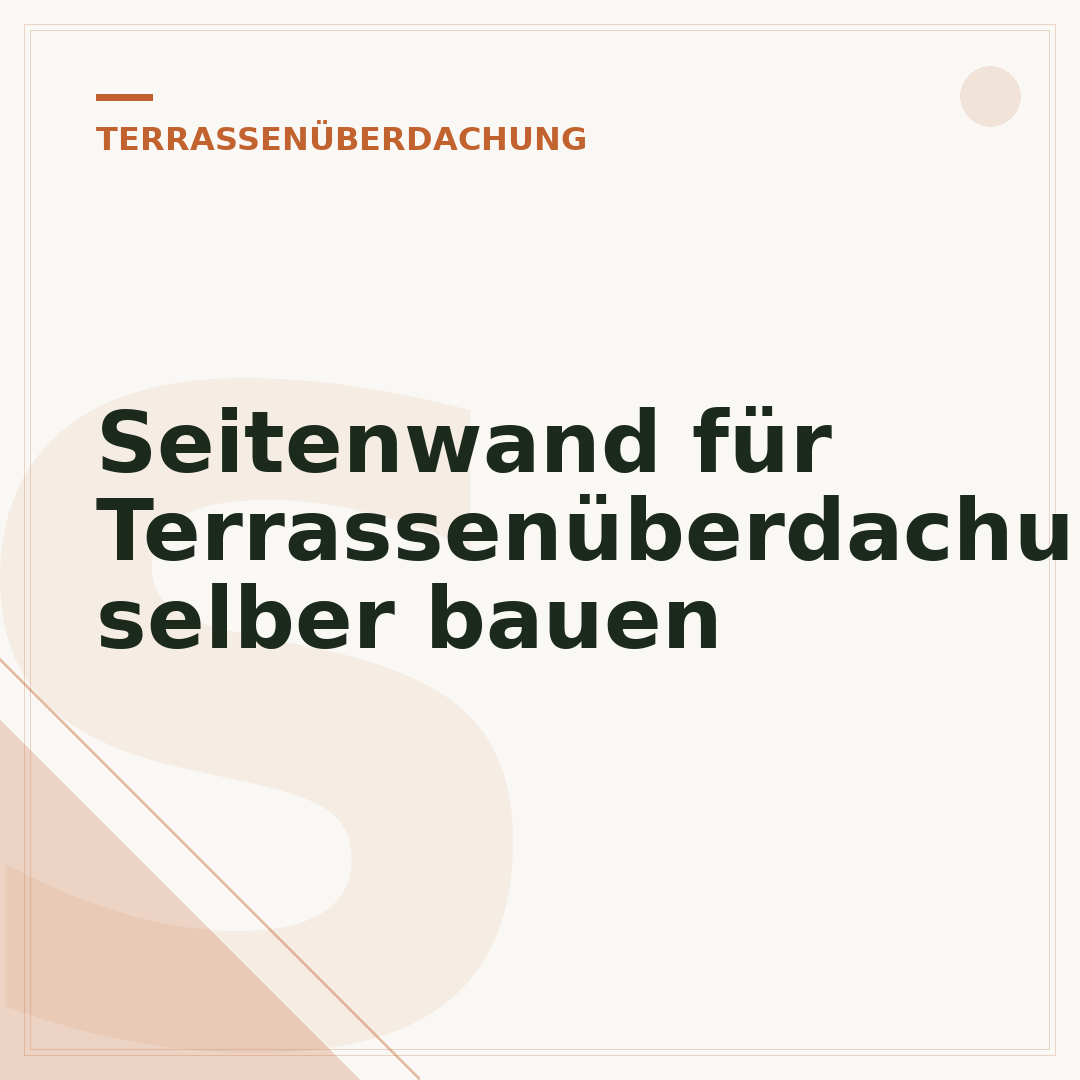 Seitenwand für Terrassenüberdachung selber bauen
