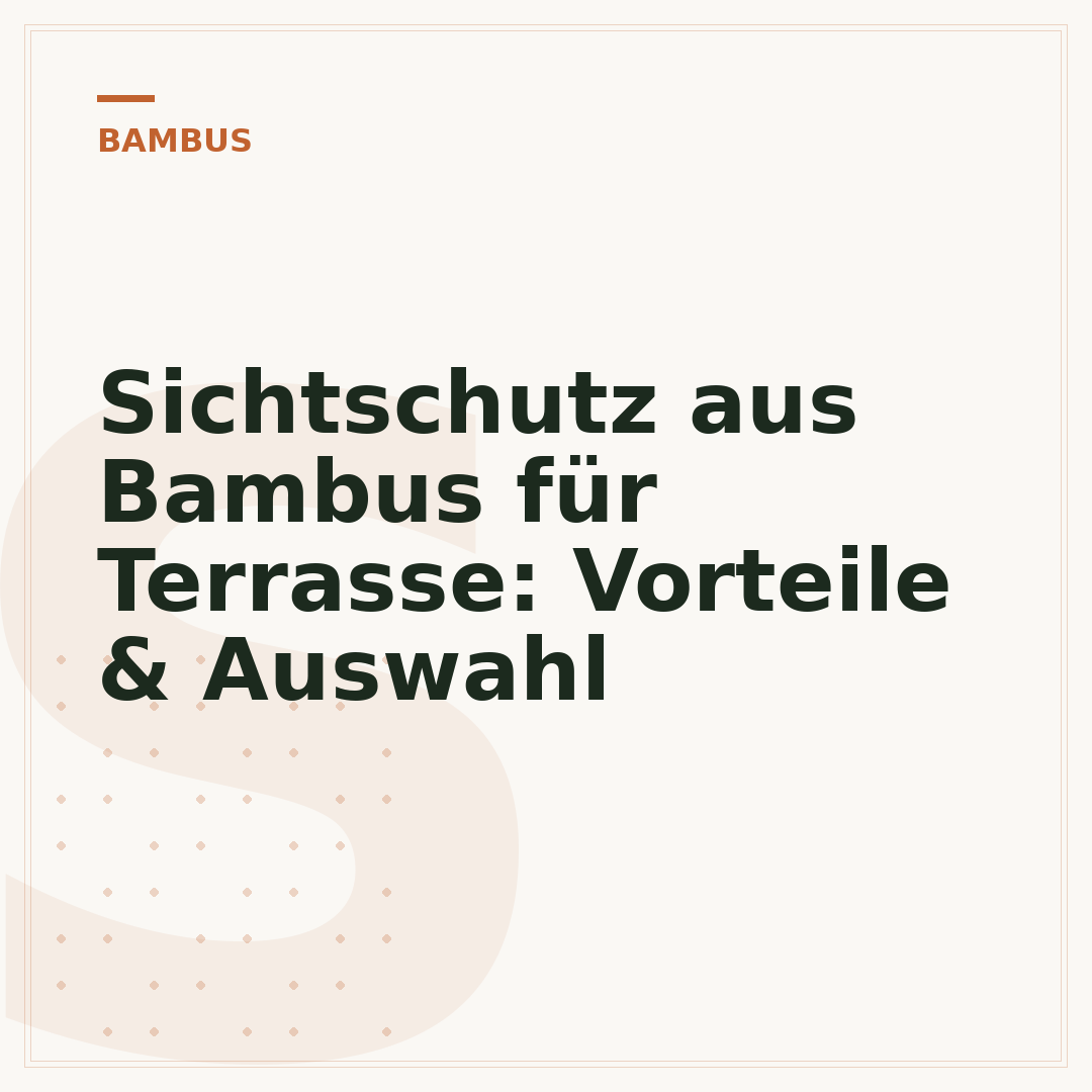 Sichtschutz aus Bambus für Terrasse: Vorteile & Auswahl
