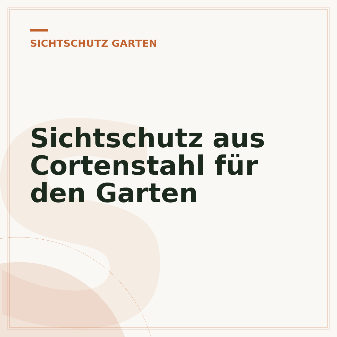 Sichtschutz aus Cortenstahl für den Garten