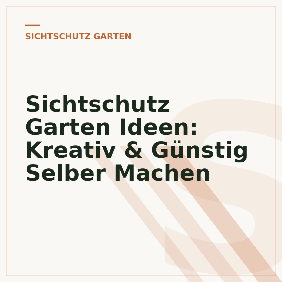Sichtschutz Garten Ideen: Kreativ & Günstig Selber Machen