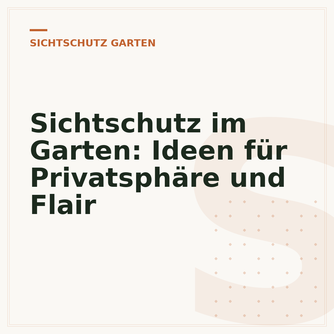 Sichtschutz im Garten: Ideen für Privatsphäre und Flair