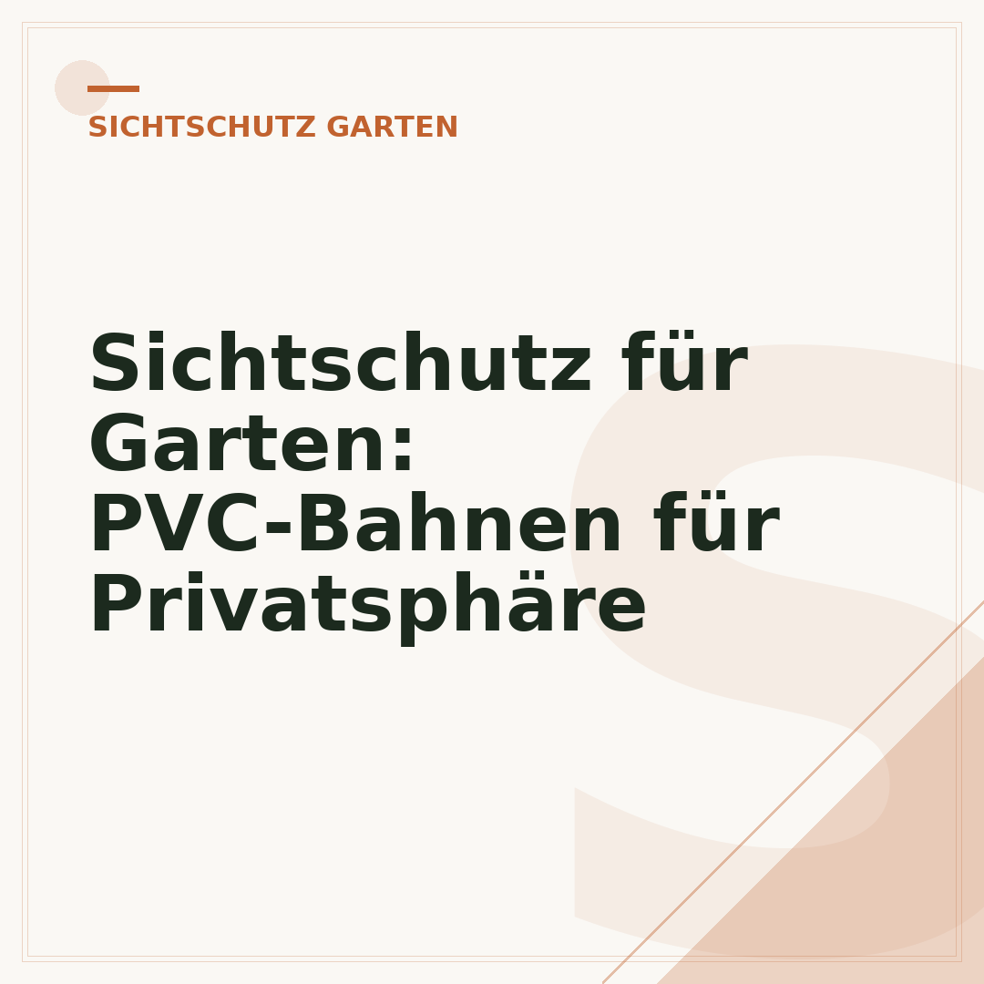 Sichtschutz für Garten: PVC-Bahnen für Privatsphäre