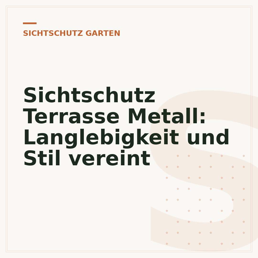 Sichtschutz Terrasse Metall: Langlebigkeit und Stil vereint