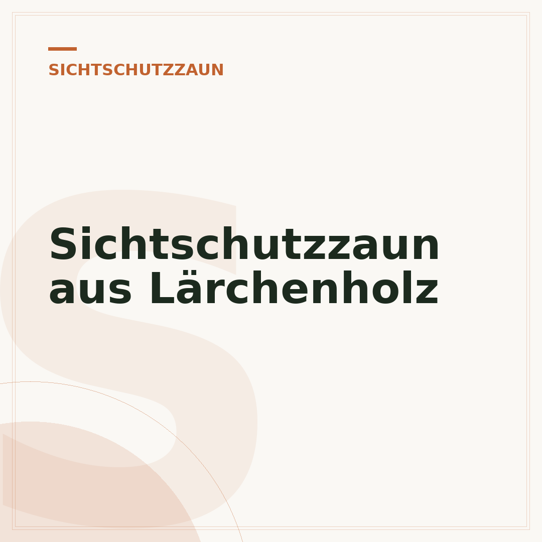 Sichtschutzzaun aus Lärchenholz