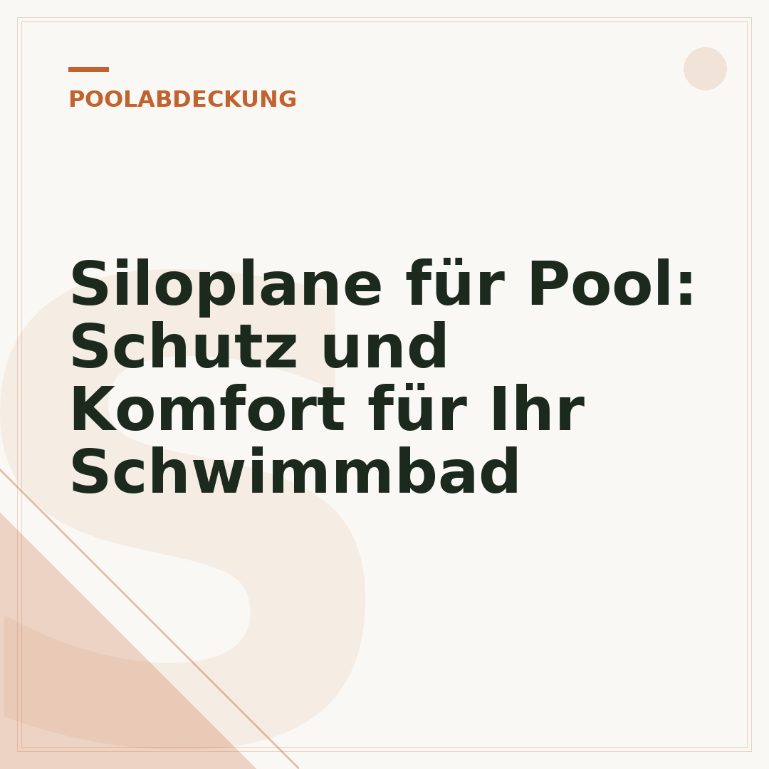 Siloplane für Pool: Schutz und Komfort für Ihr Schwimmbad