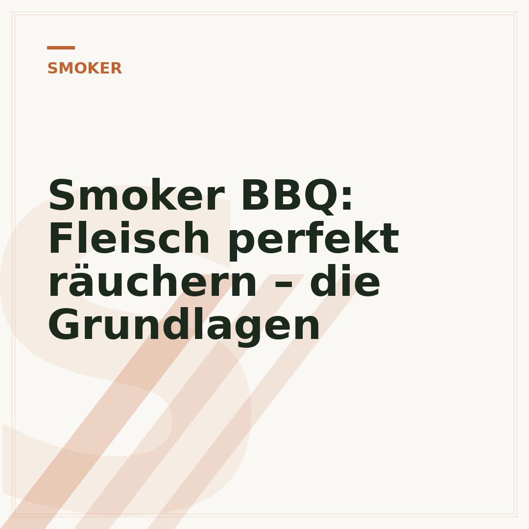 Smoker BBQ: Fleisch perfekt räuchern – die Grundlagen