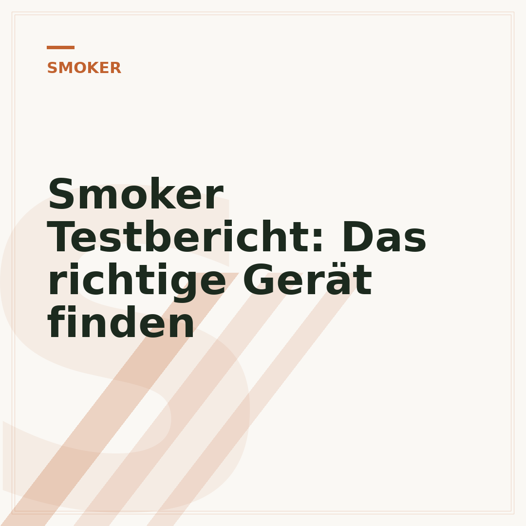 Smoker Testbericht: Das richtige Gerät finden
