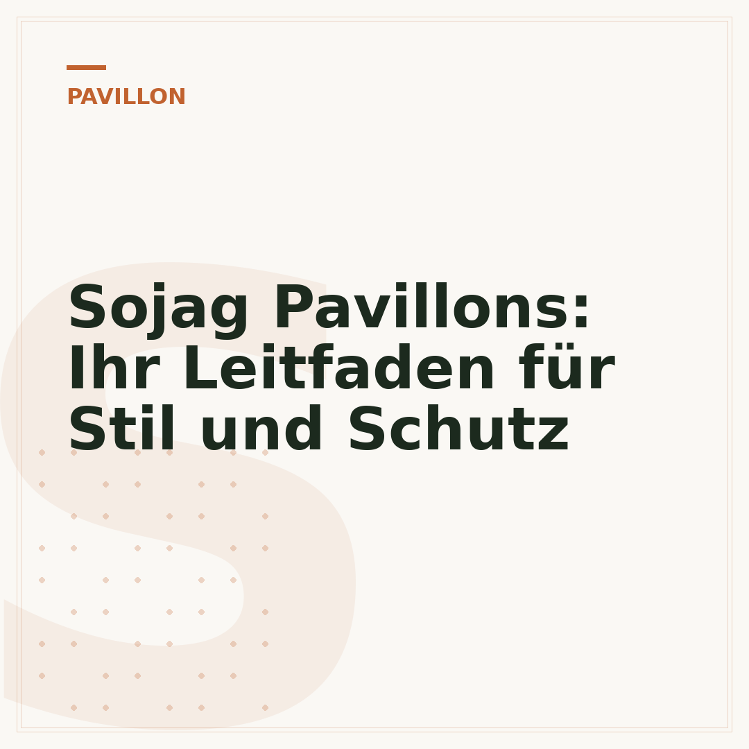 Sojag Pavillons: Ihr Leitfaden für Stil und Schutz
