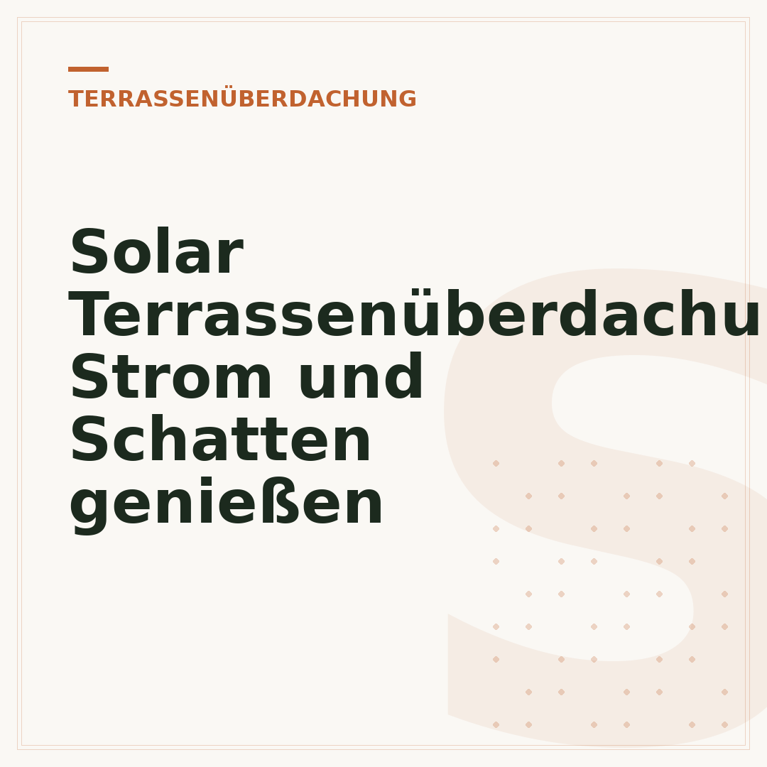 Solar Terrassenüberdachung: Strom und Schatten genießen