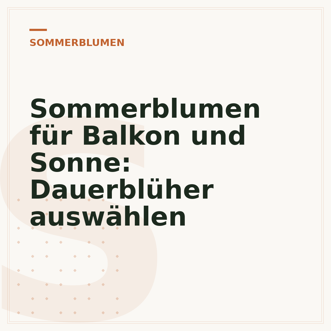 Sommerblumen für Balkon und Sonne: Dauerblüher auswählen
