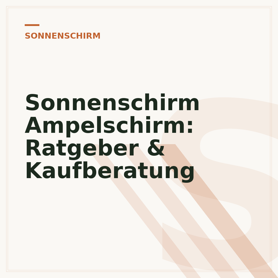 Sonnenschirm Ampelschirm: Ratgeber & Kaufberatung