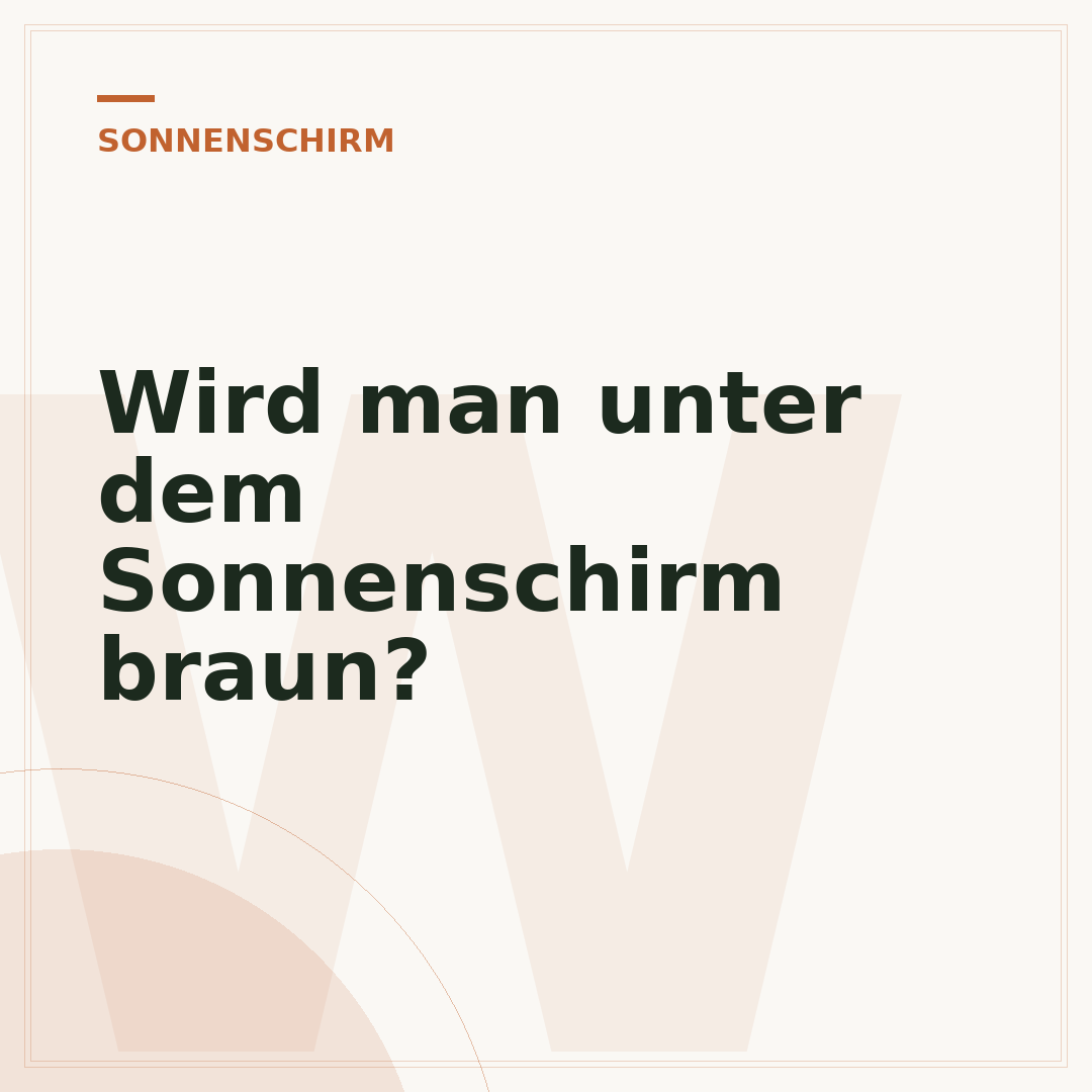 Wird man unter dem Sonnenschirm braun?