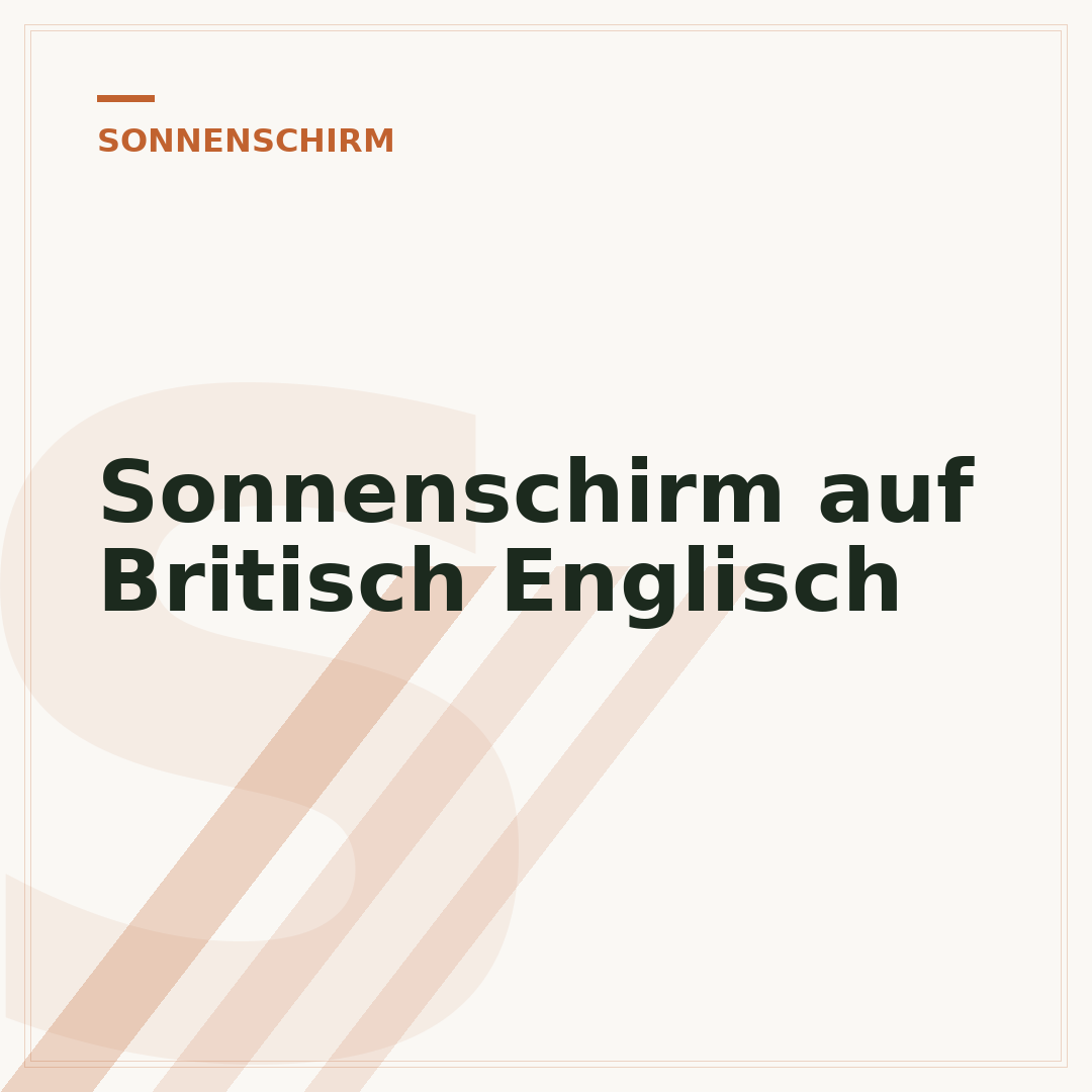 Sonnenschirm auf Britisch Englisch