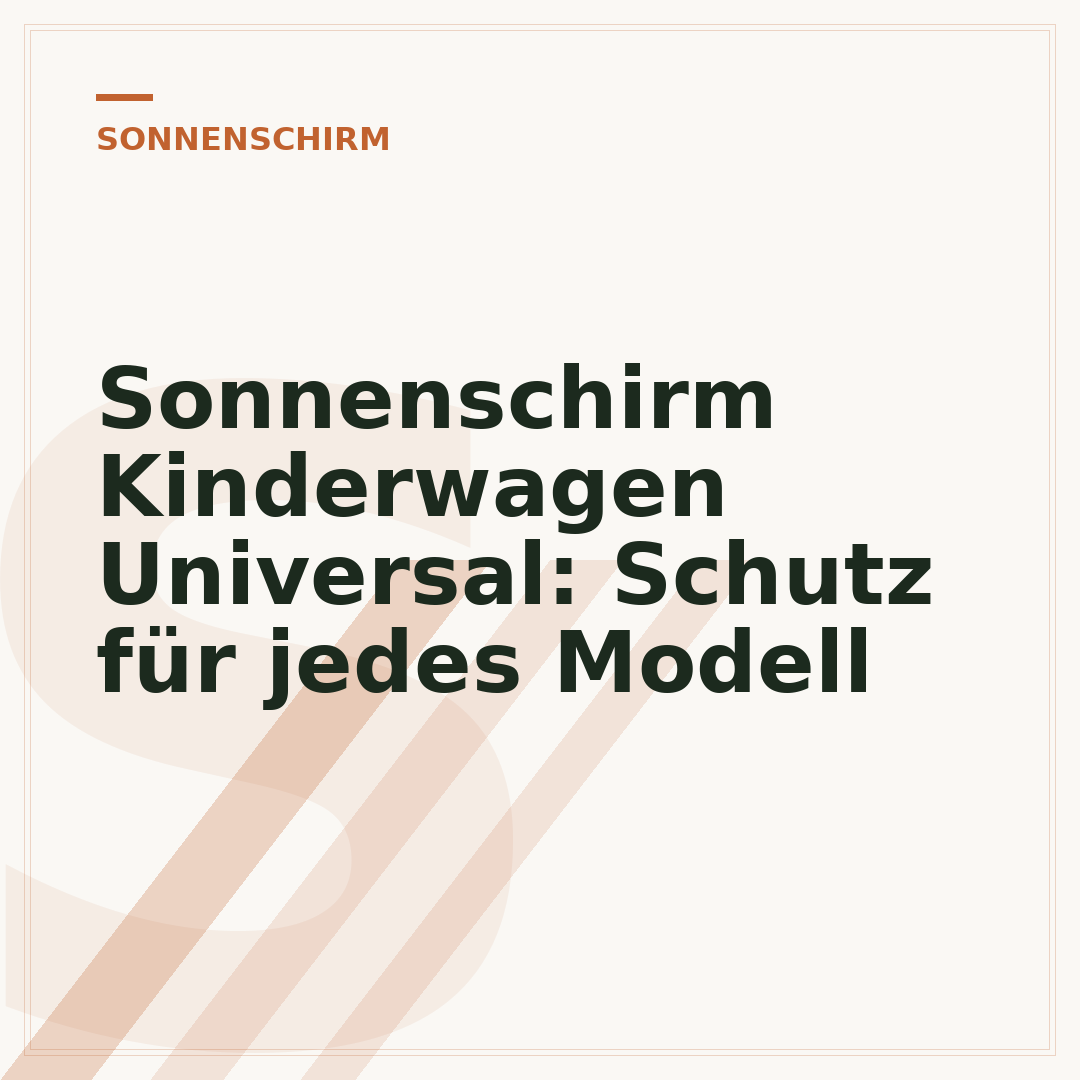 Sonnenschirm Kinderwagen Universal: Schutz für jedes Modell