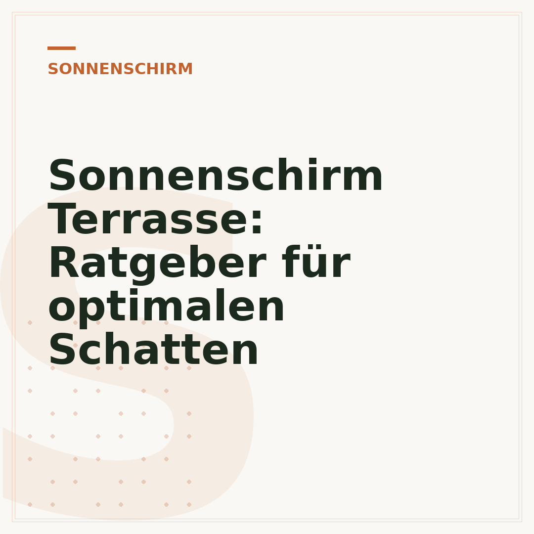 Sonnenschirm Terrasse: Ratgeber für optimalen Schatten